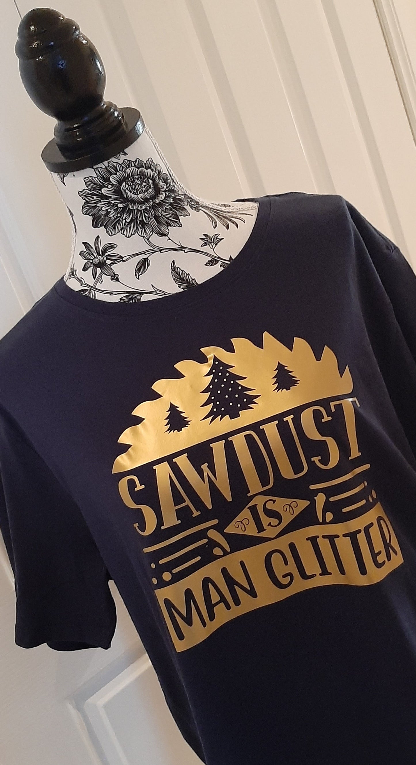 Sawdust is Man Glitter T-Shirt